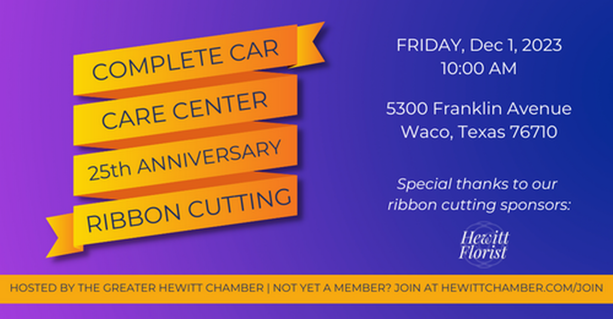 Complete Car Care Center 25th Anniversary Ribbon Cutting Dec 1, 2023 Greater Hewitt Chamber
